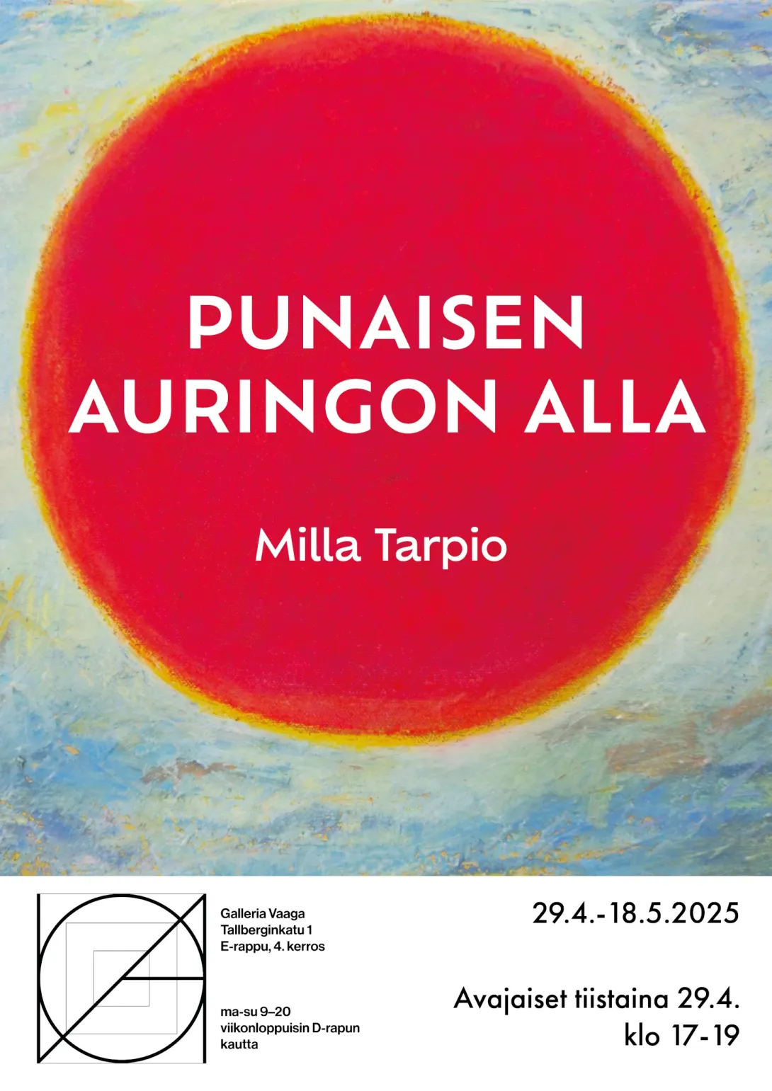 Milla Tarpion näyttely Punaisen auringon alla.